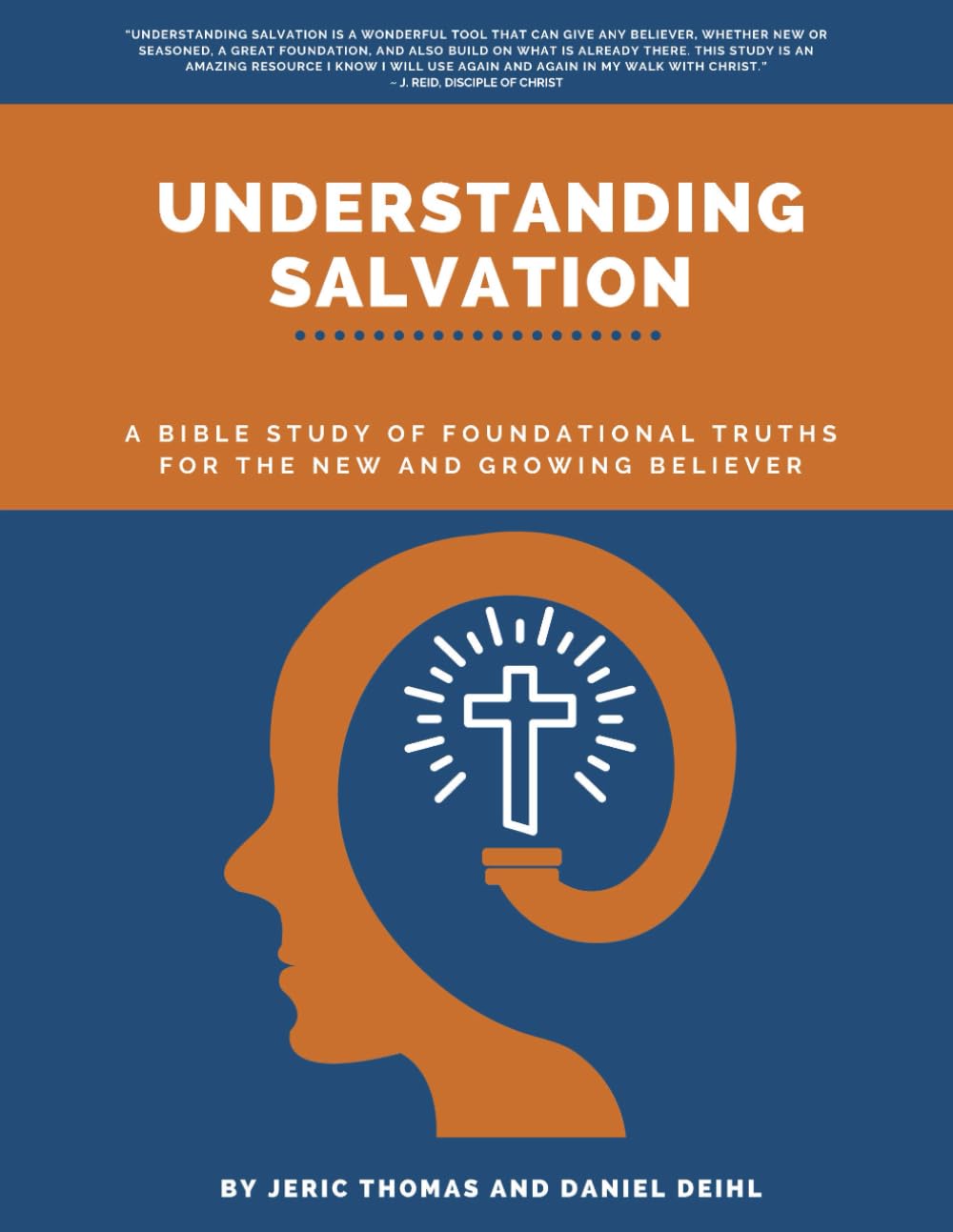 Understanding Salvation: A Bible Study of Foundational Truths for the New and Growing Believer