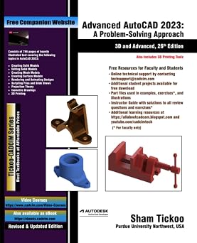 Advanced AutoCAD 2023 A Problem-Solving Approach, 3D and Advanced, 26th Edition