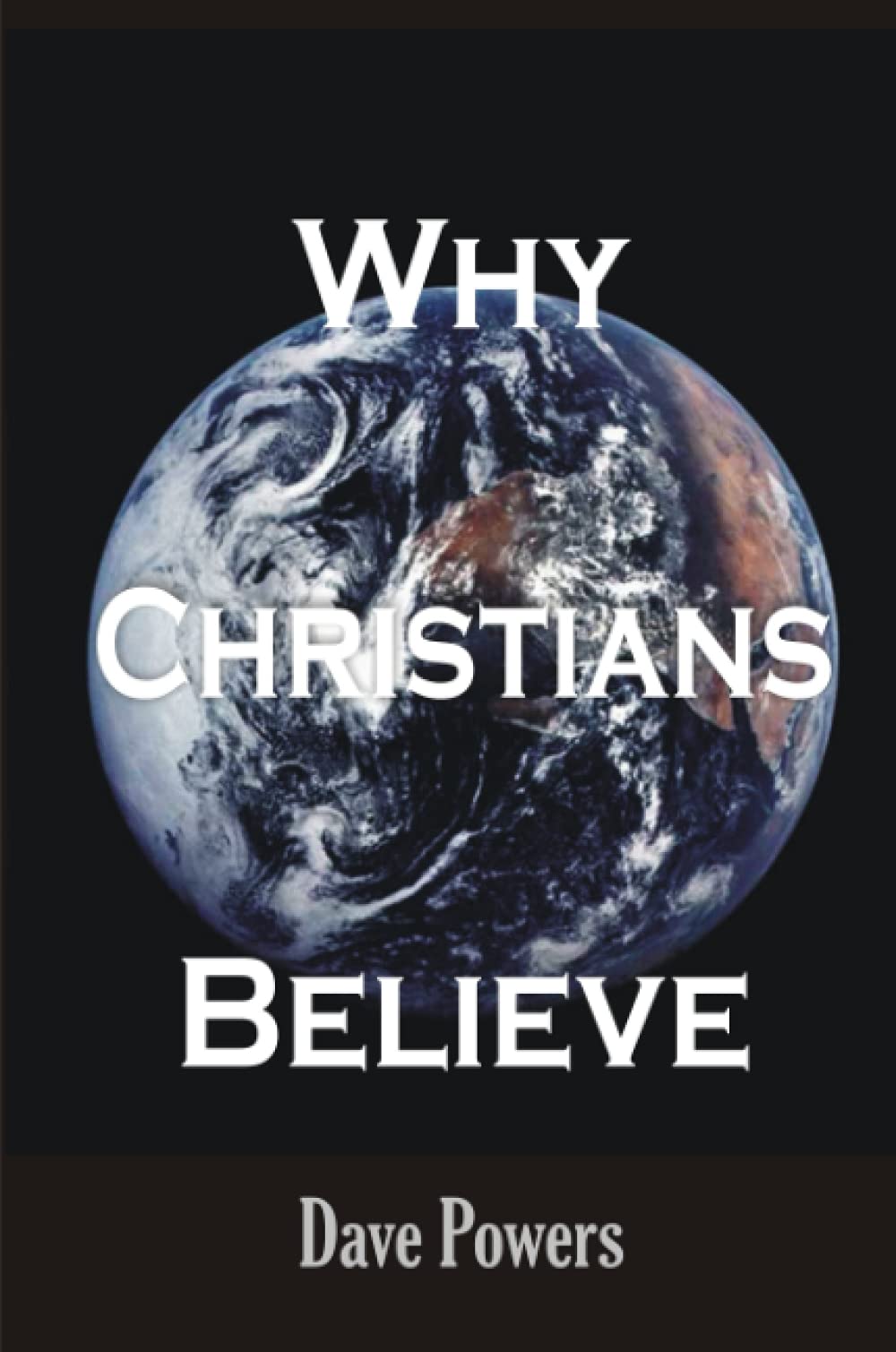 Why Christians Believe