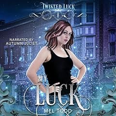 My Luck Audiobook By Mel Todd cover art