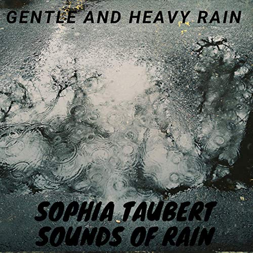 Sophia Taubert Sounds of Rain
