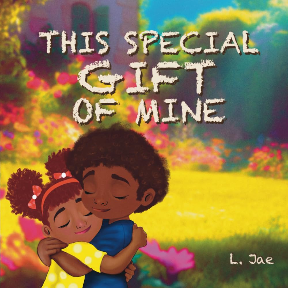 This Special Gift of Mine
