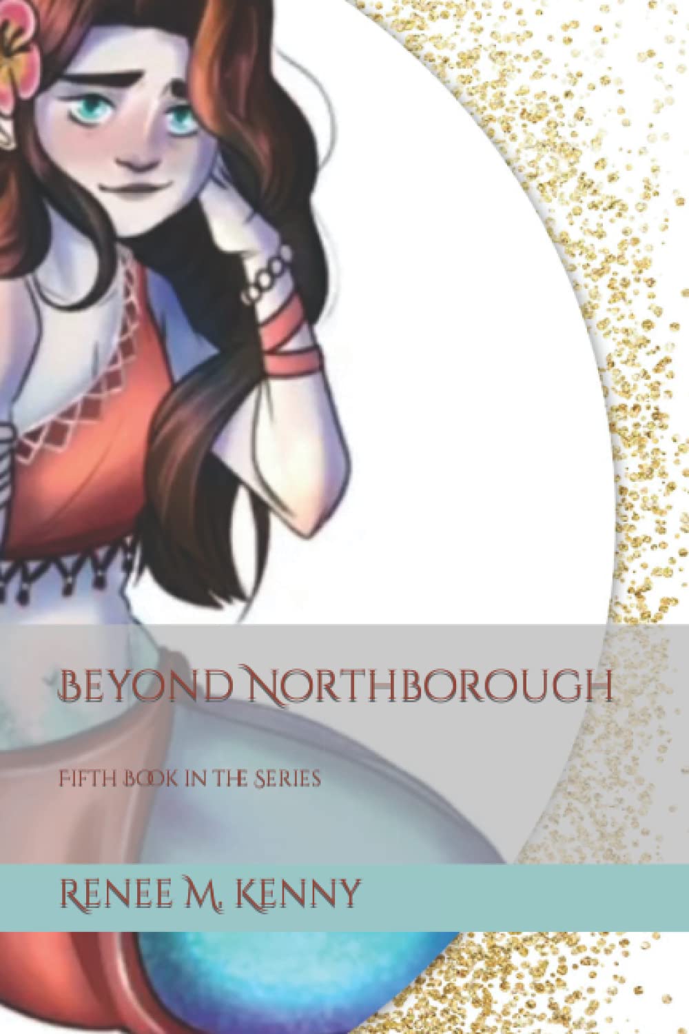 Beyond Northborough: Fifth Book in the Series