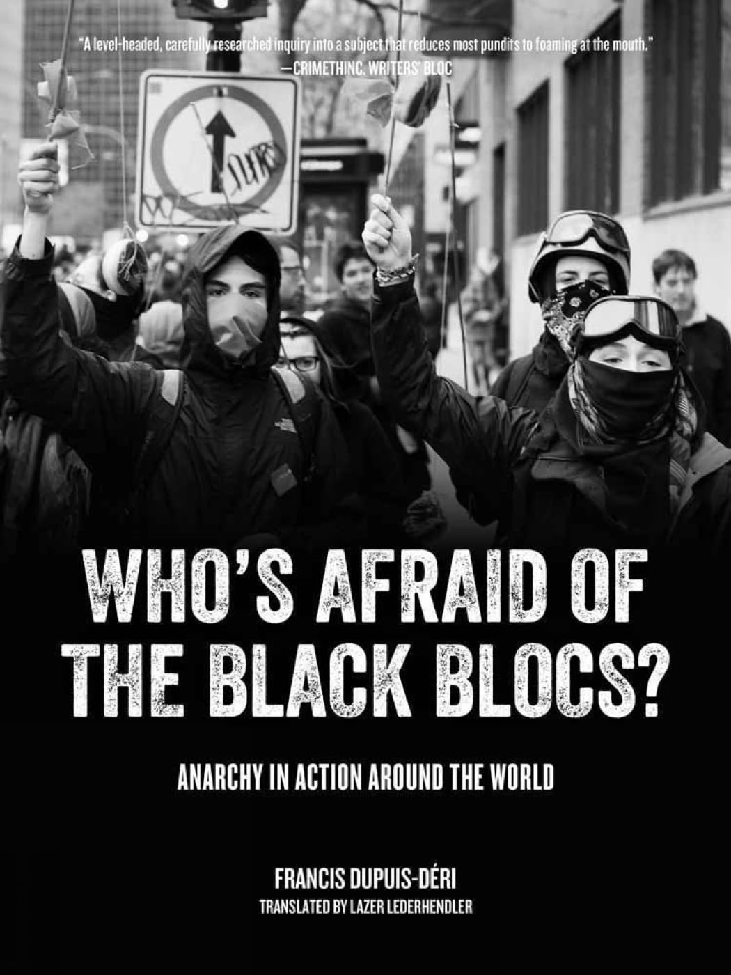 Who's Afraid of the Black Blocs? : Anarchy in Action Around the World