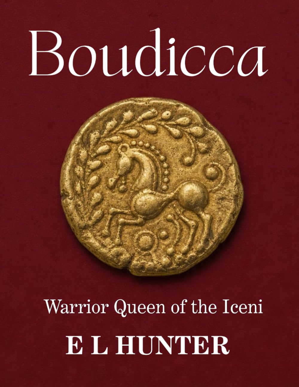Boudicca: Warrior Queen of the Iceni