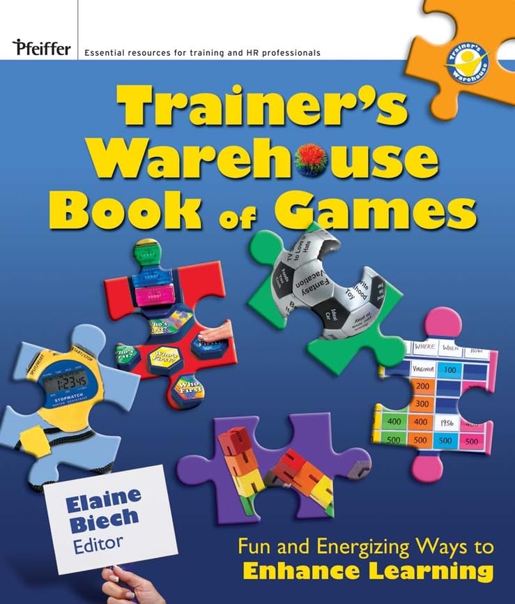Buy The Trainer's Warehouse Book of Games: Fun and Energizing Ways to Enhance Learning — BookShops.in