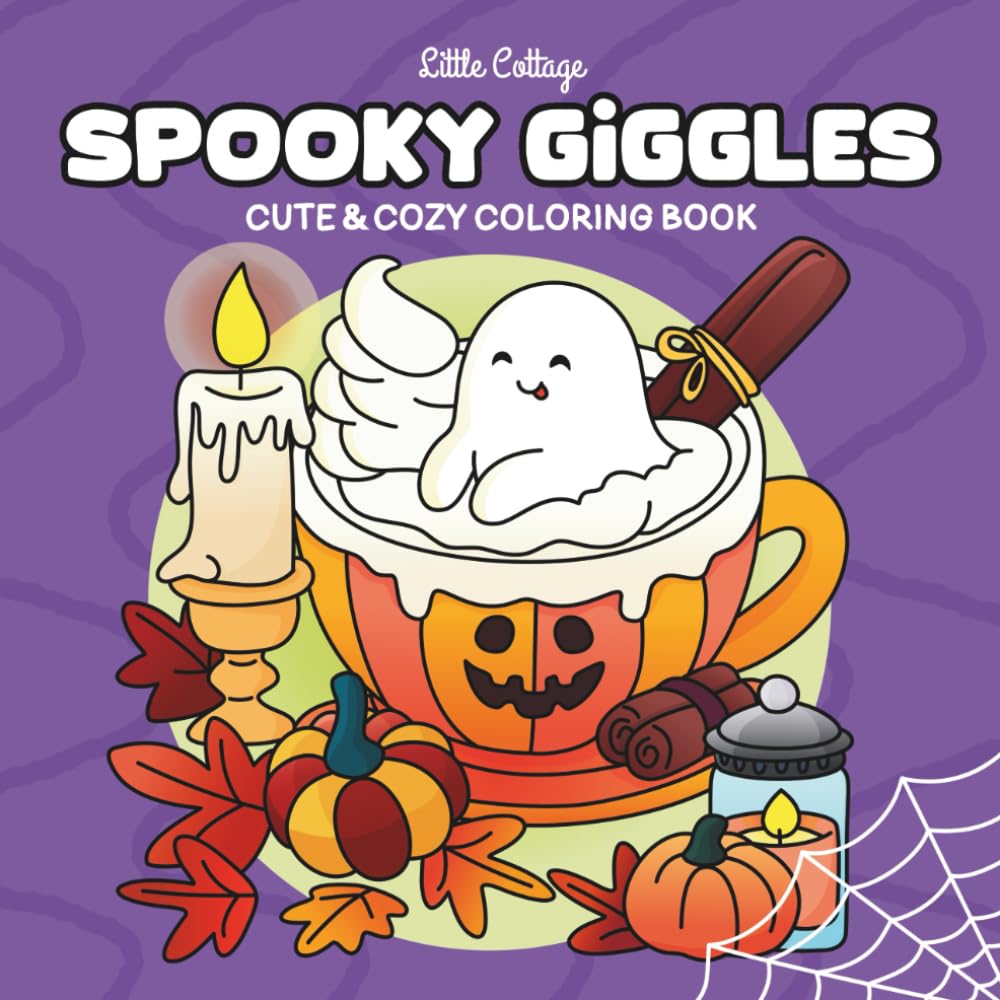 Spooky Giggles: Cozy Coloring Book for Adults and Teens Featuring Adorable, Cute, and Spooky Vibes in Hygge Moments, Halloween Theme (Cozy Days Coloring) (Part of: Cute & Cozy Coloring Books)