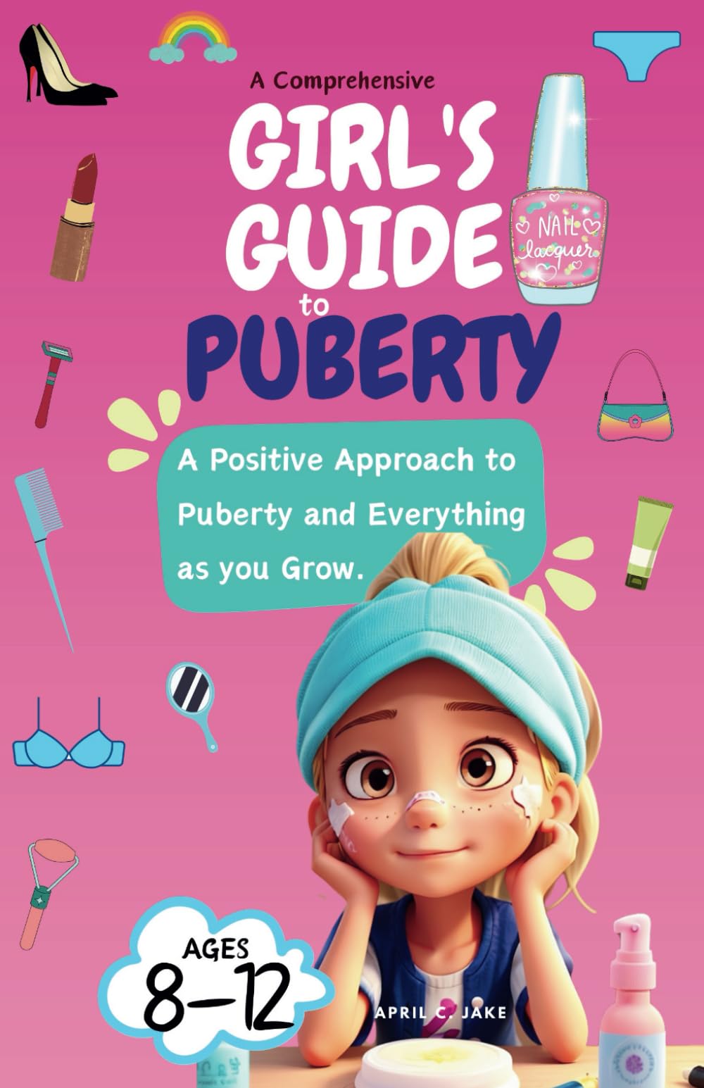 A Comprehensive Girl's Guide To Puberty: Little girl puberty book ...