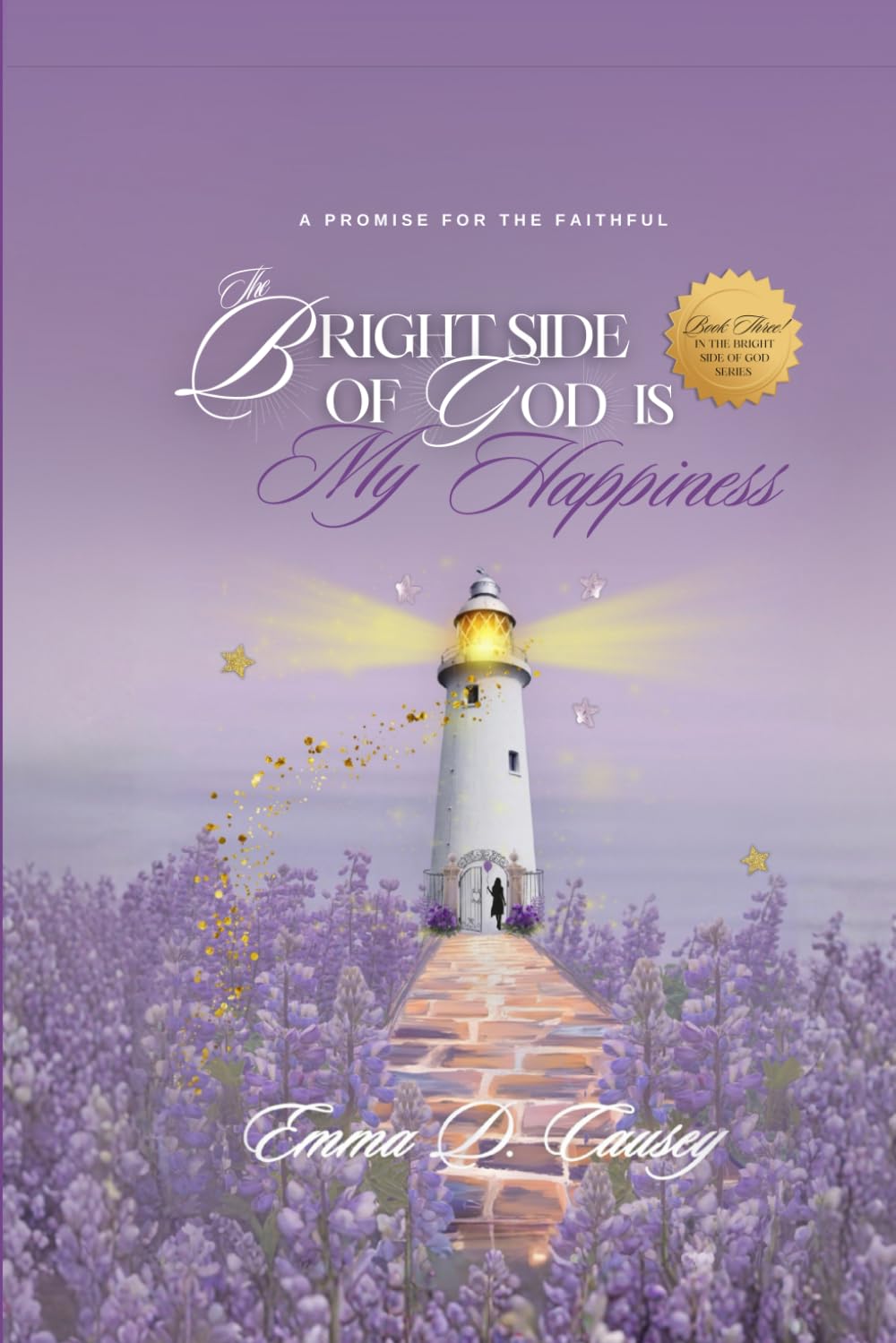 The Bright Side of God is My Happiness