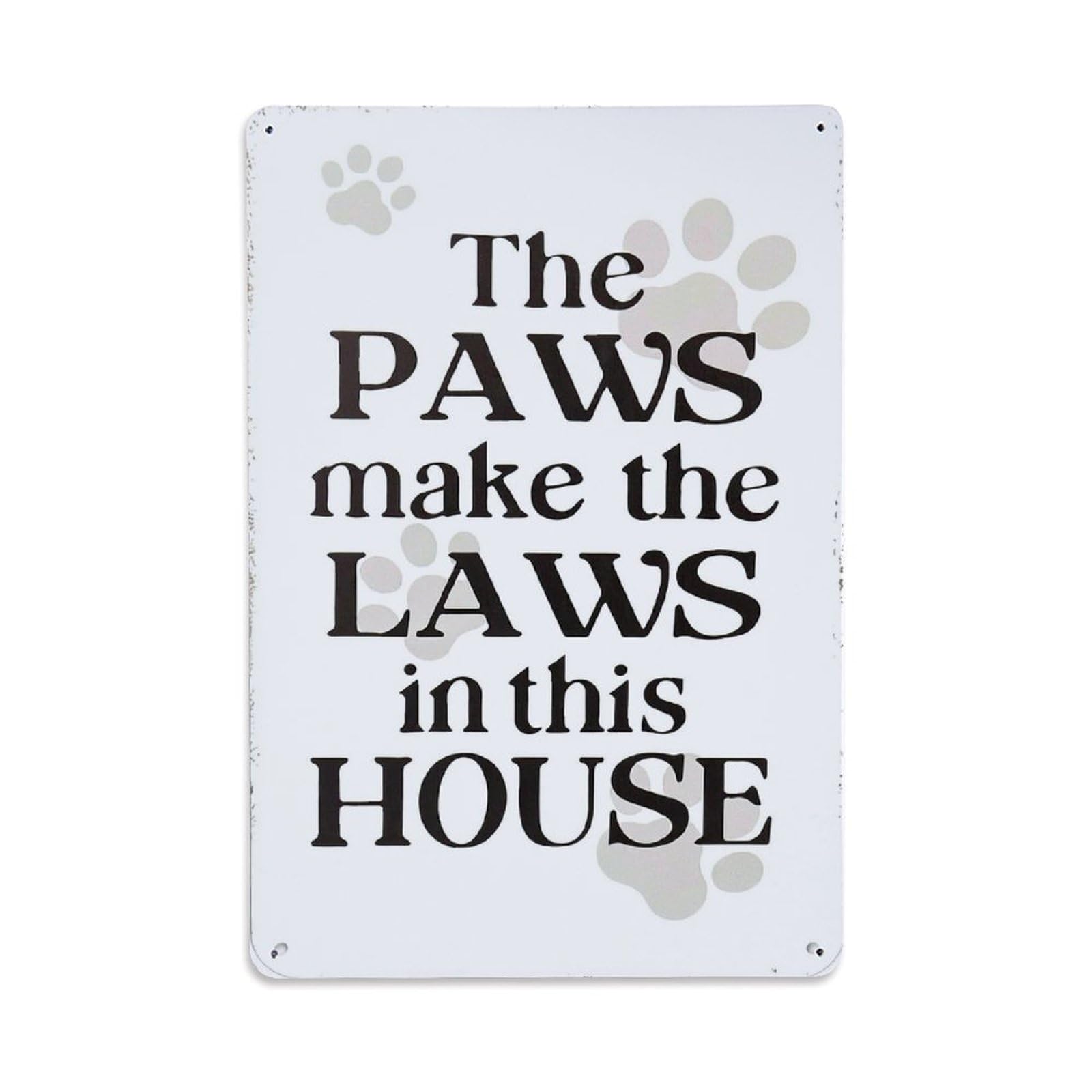 Jdyaojiesheng Vintage Paws Make Laws House Print Tin Sign Retro Metal Wall Decor Metal Poster, Home Bar Garage Farmhouse Cafe Wall Art Decoration 8X12inches