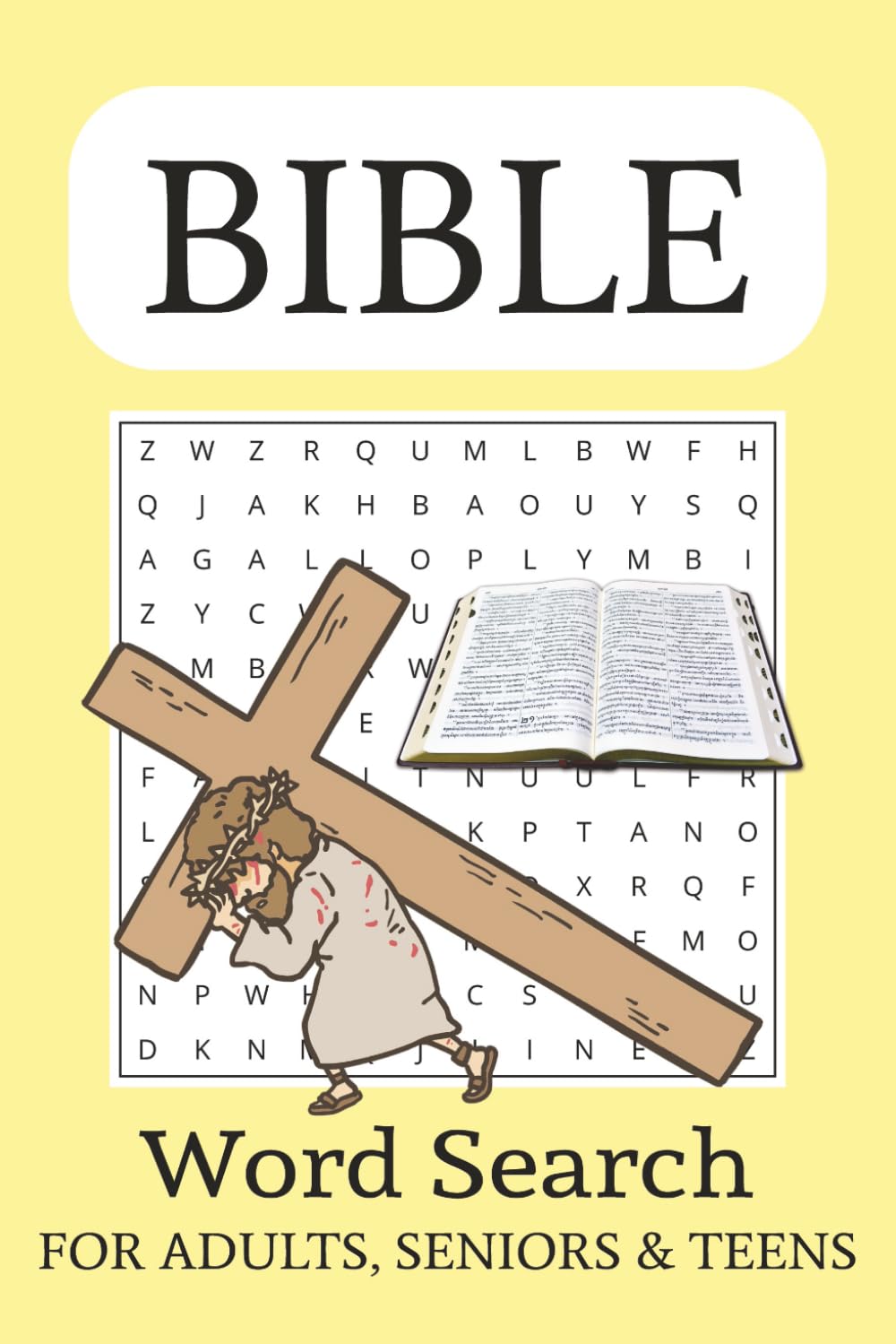 Bible Word Search Puzzle Book: Word Searches with Easy to Read Print about the Bible, Faith, Jesus, Psalms and More | 6x9 inches, 110 pages | 50+ ... Church Groups, Holidays and Quiet Time