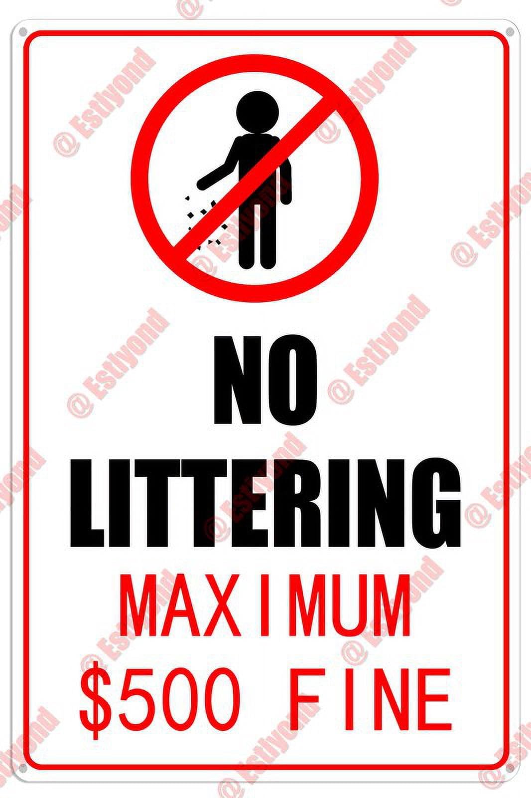 No Littering - $500 Max Fine, No Trash Dumping Caution Aluminum Metal Sign 8"x12" For Property Managers, Municipal Staff - Outdoor Zones
