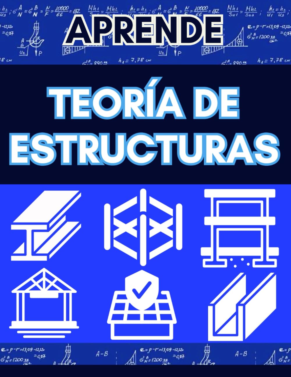 APRENDE TEORÍA DE ESTRUCTURAS INGENIERÍA: GUÍA COMPLETA CÁLCULO ESTRUCTURAL