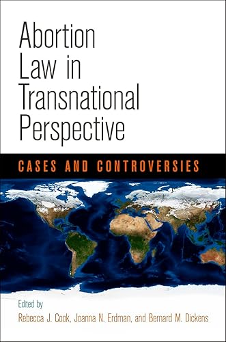 Abortion Law in Transnational Perspective: Cases and Controversies (Pennsylvania Studies in Human Rights)