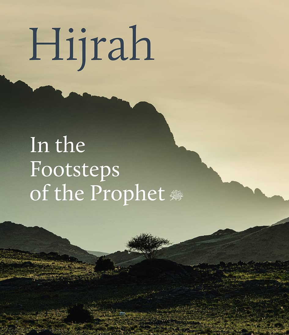 Hijrah: In the Footsteps of the Prophet by Idries Trevathan HARDBACK
