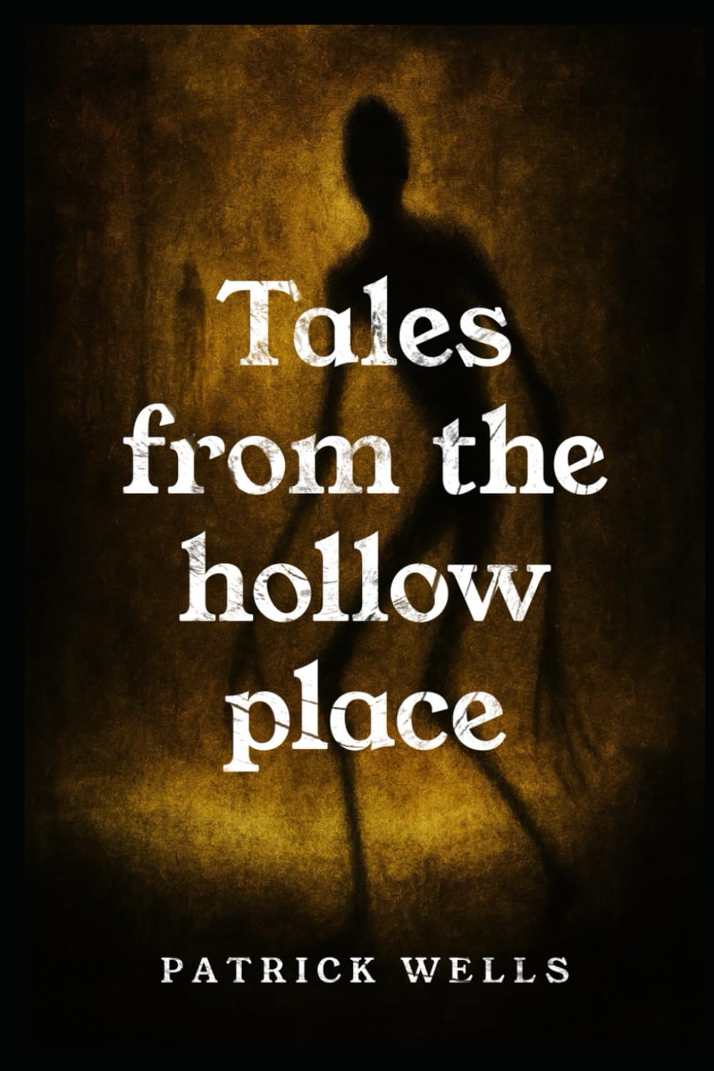 TALES FROM THE HOLLOW PLACE
