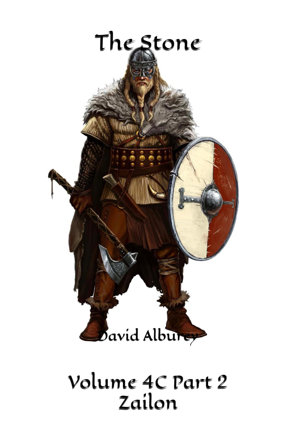 The Stone: Volume 4C Part 2 Zailon (Zailon, God and King)