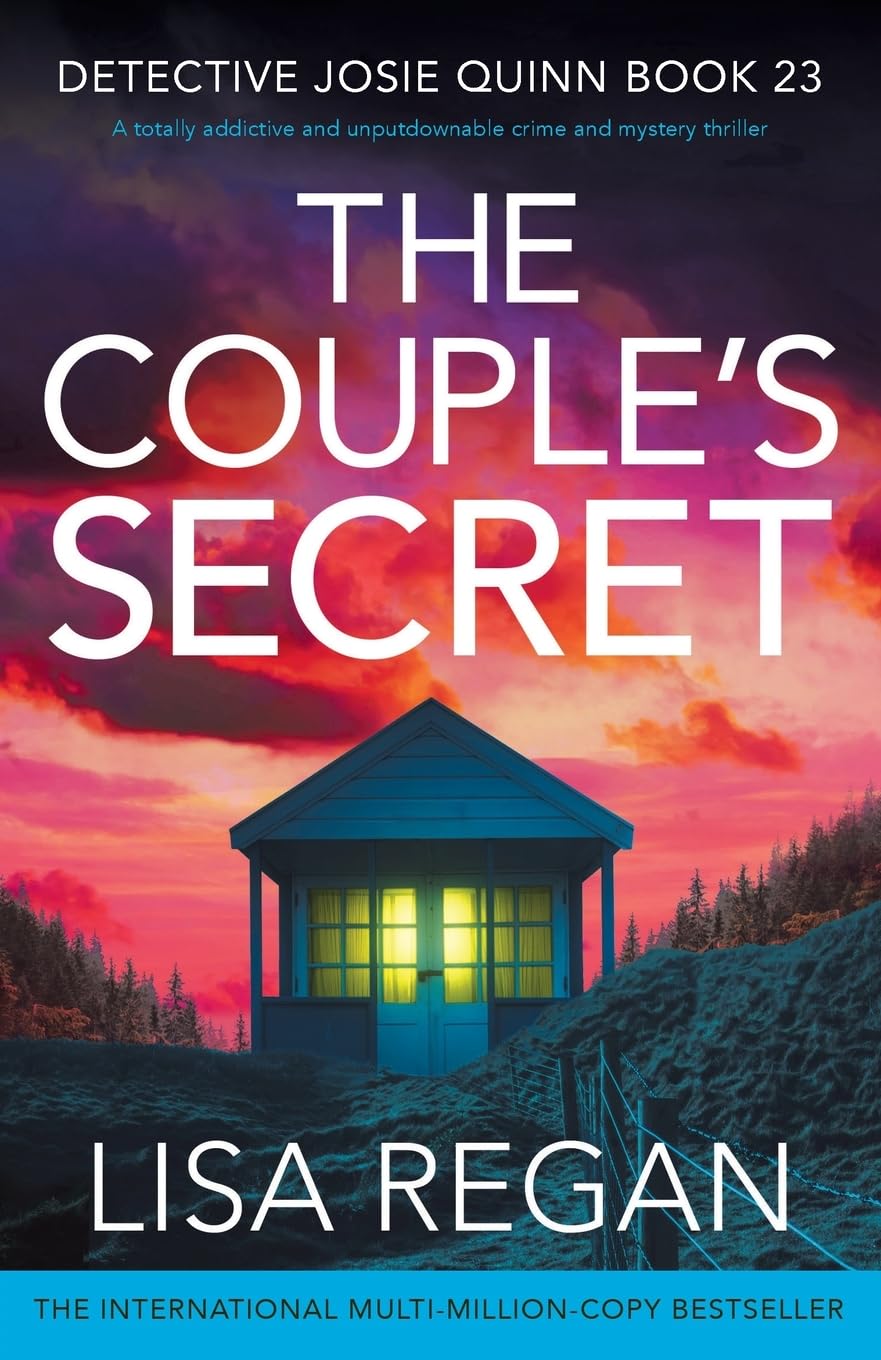 The Couple's Secret: A totally addictive and unputdownable crime and mystery thriller: 23 (Detective Josie Quinn)