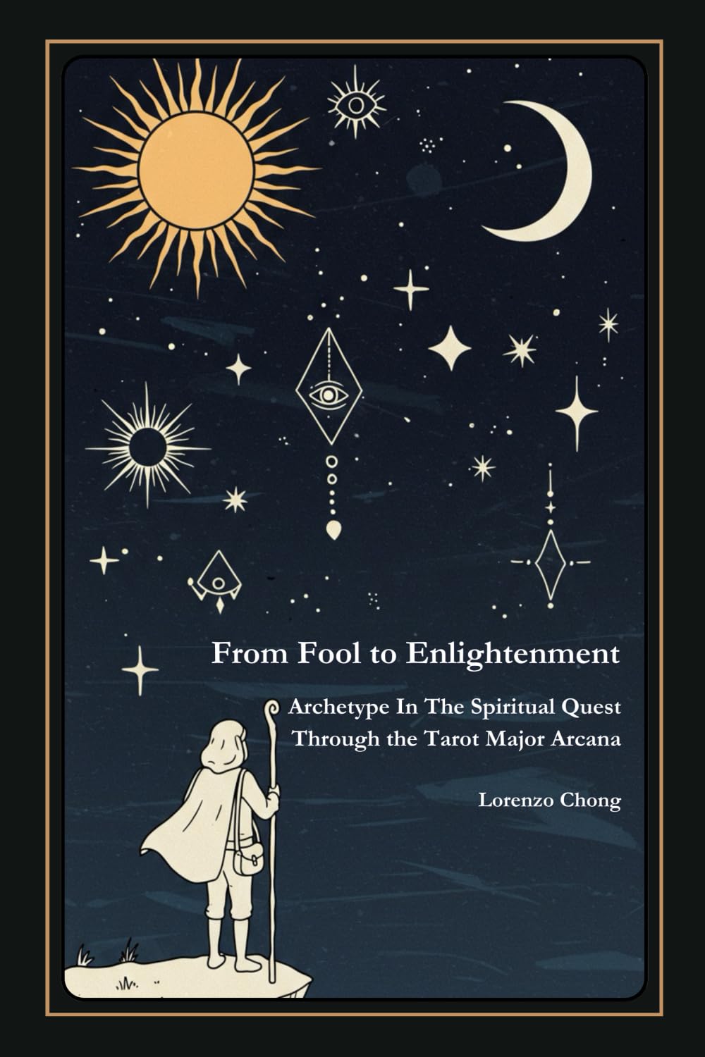 From Fool to Enlightenment: Archetype In The Spiritual Quest Through the Tarot Major Arcana