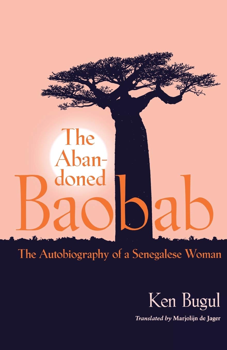 The Abandoned Baobab: The Autobiography of a Senegalese Woman (Caraf Books)