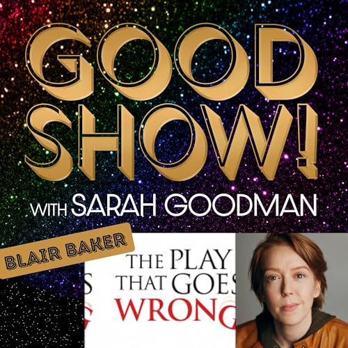 THE PLAY THAT GOES WRONG with Blair Baker