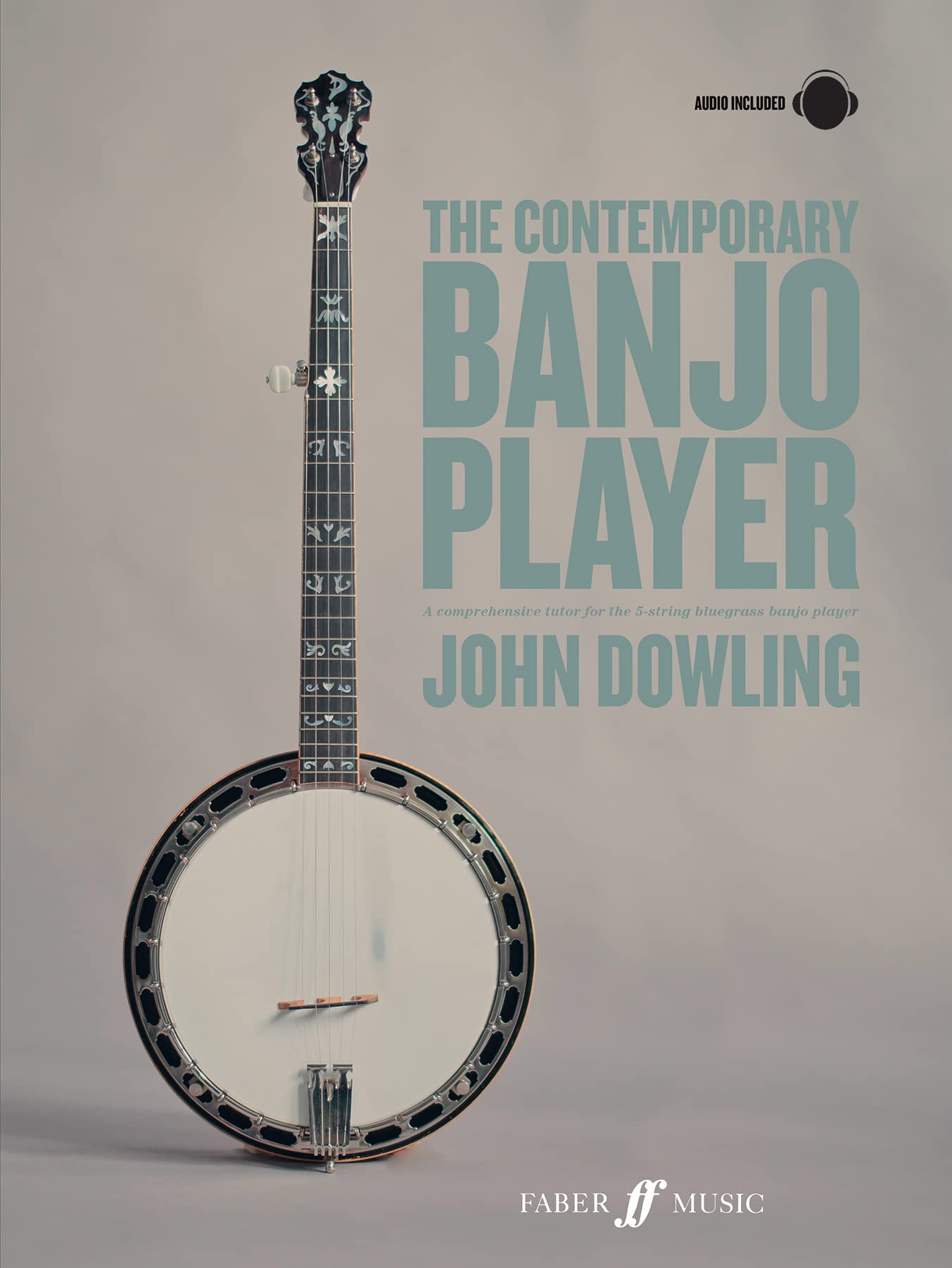 The Contemporary Banjo Player: A Progressive Tu. Dowling**