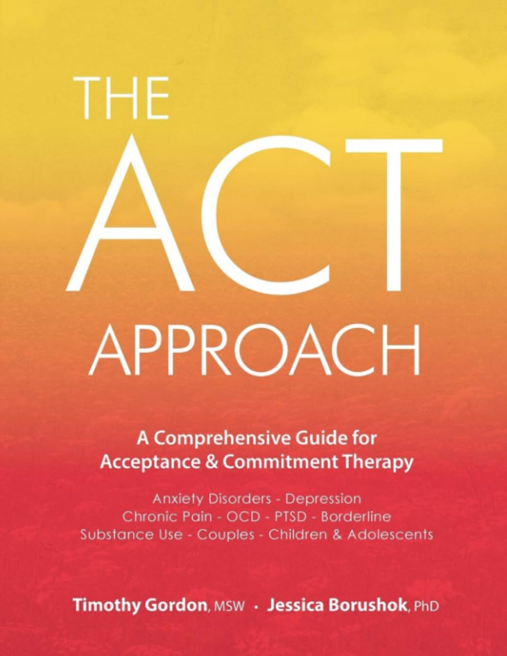 [The ACT Approach] 2017 by [Timothy Gordon] Paperback Edition 2017