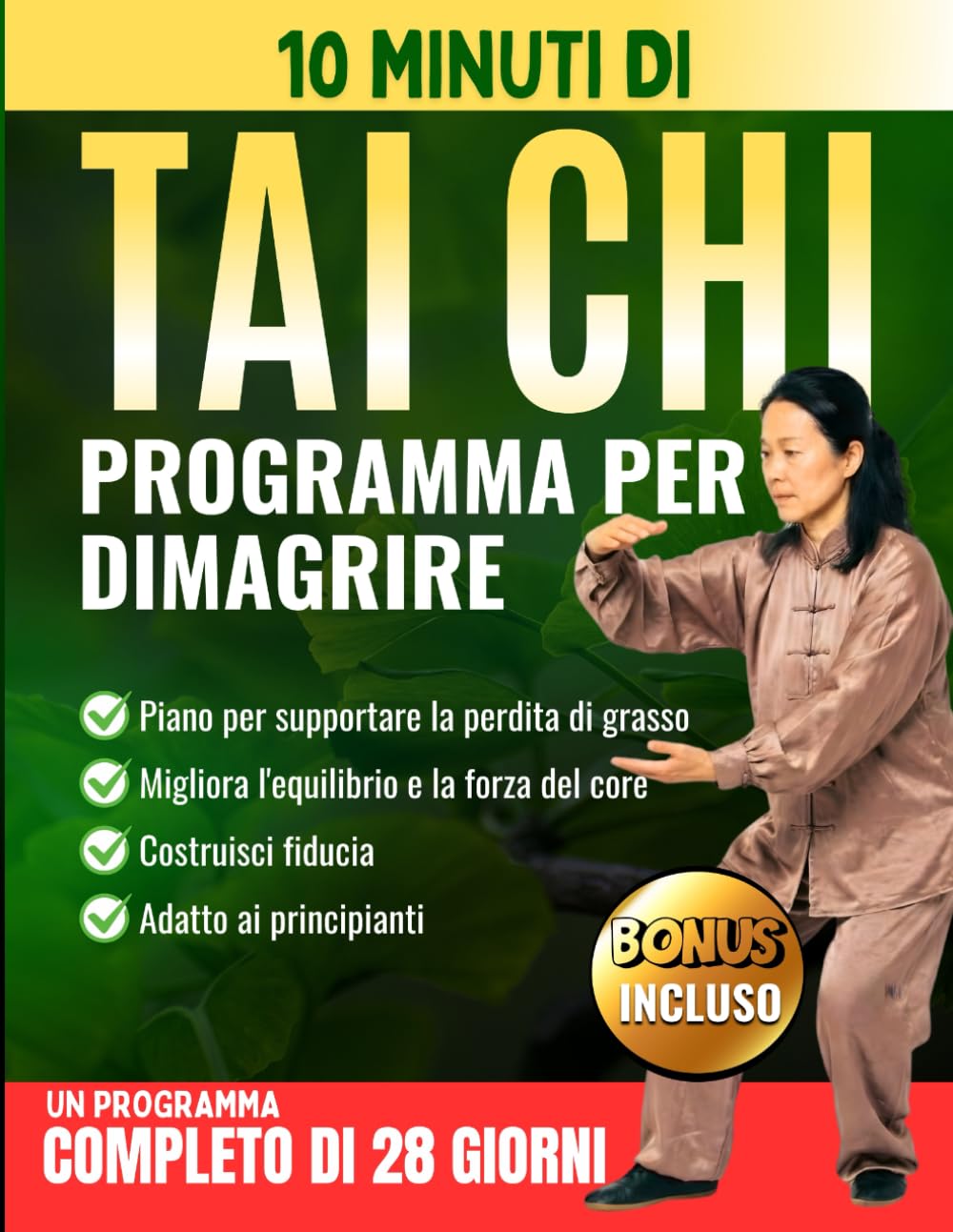 10 Minuti di Tai Chi Programma per Dimagrire: Un piano gentile a casa di 28 giorni per supportare la perdita di grasso migliorare l'equilibrio e costruire fiducia in sé stesso— Adatto ai principianti