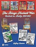 pinball bally game show  [(The Bingo Pinball War : United vs Bally, 1951-1957)] [By (author) Jeffrey Lawton] published on (December, 2010)