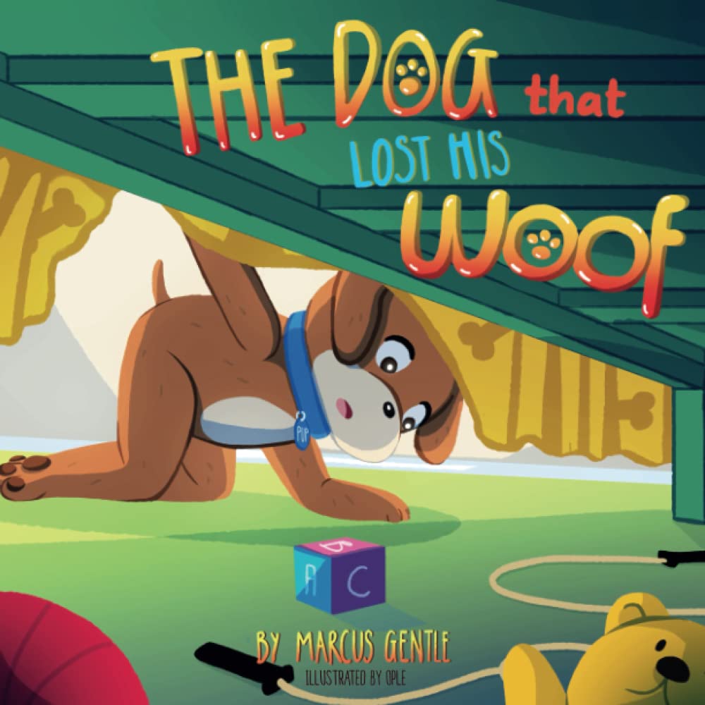 The Dog That Lost His Woof: A heart-warming, rhyming illustrated children's picture book about self-discovery.