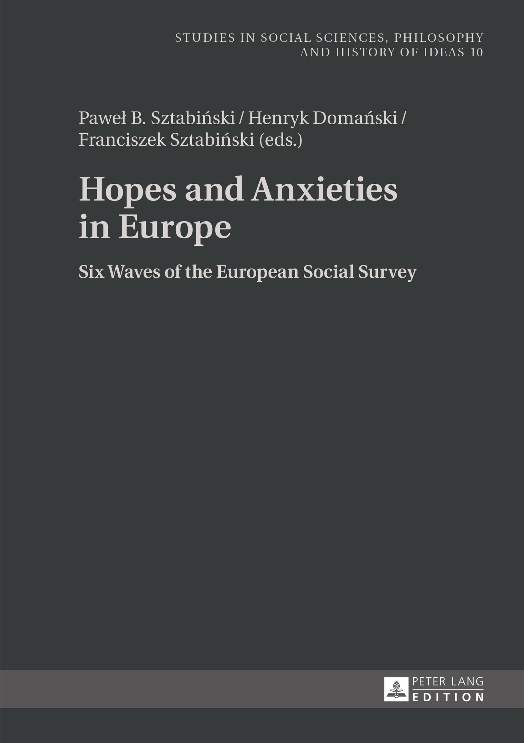 Buy Hopes and Anxieties in Europe: Six Waves of the European Social Survey: 10 (Studies in Social Sciences, Philosophy and History of Ideas) — BookShops.in