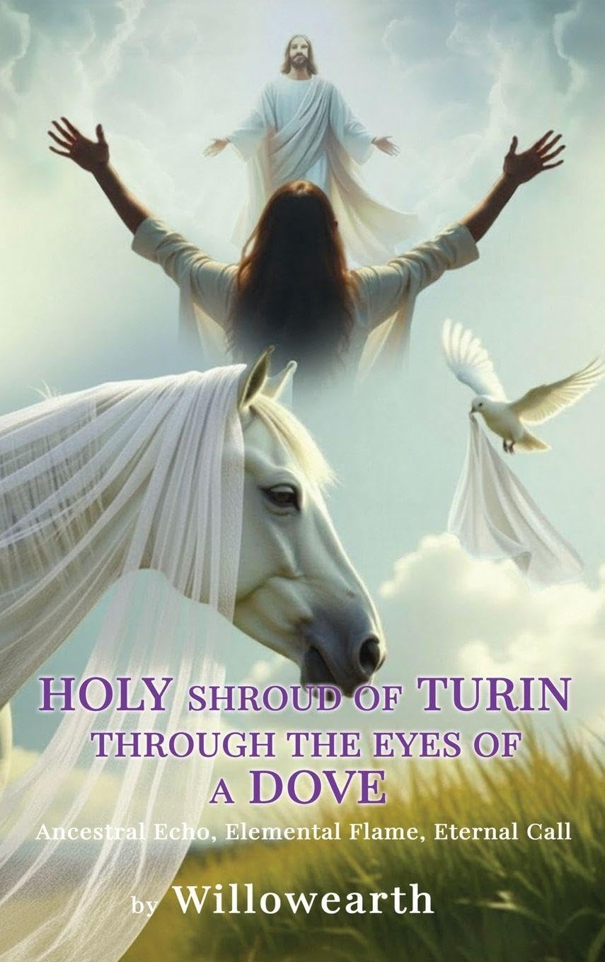 Holy shroud of Turin through the eyes of a Dove: Ancestral Echo, Elemental Flame, Eternal Call