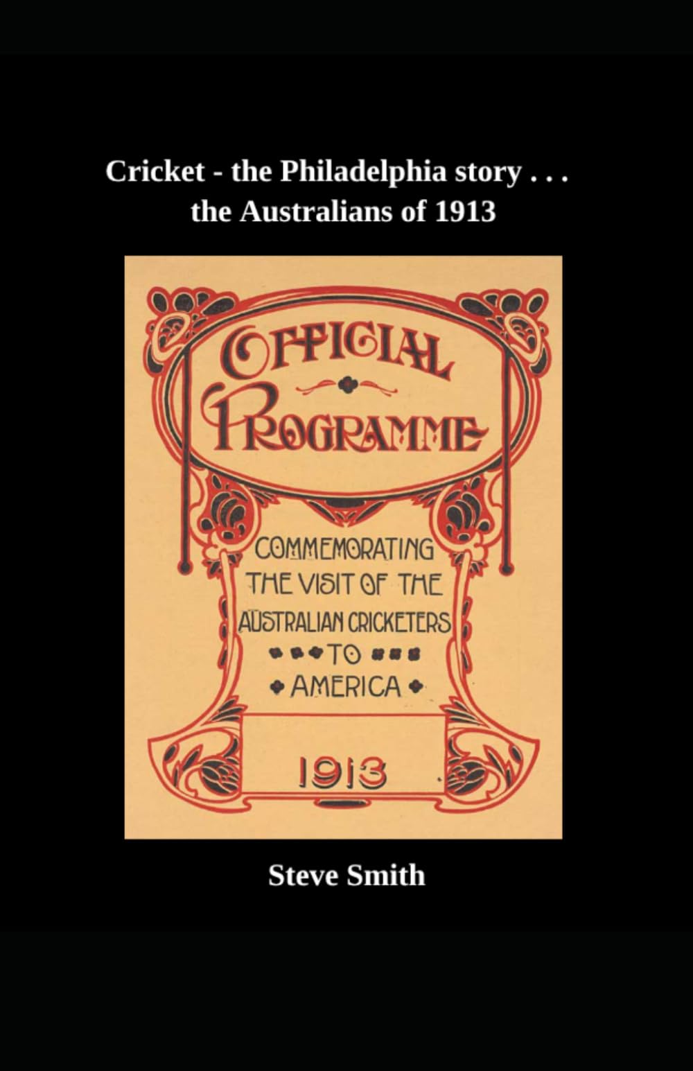 Cricket - the Philadelphia story . . . the Australians of 1913