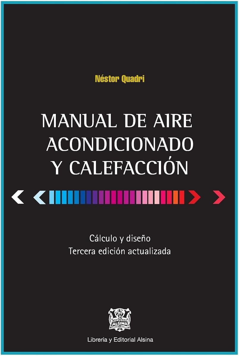 Manual de Aire Acondicionado y Calefaccion: Calculo y Diseño (Spanish Edition)