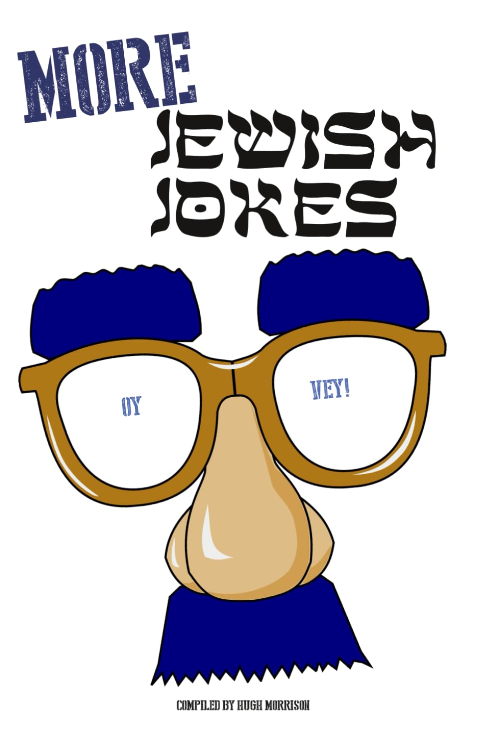 MORE Jewish Jokes: a second helping of hilarious Jewish humour