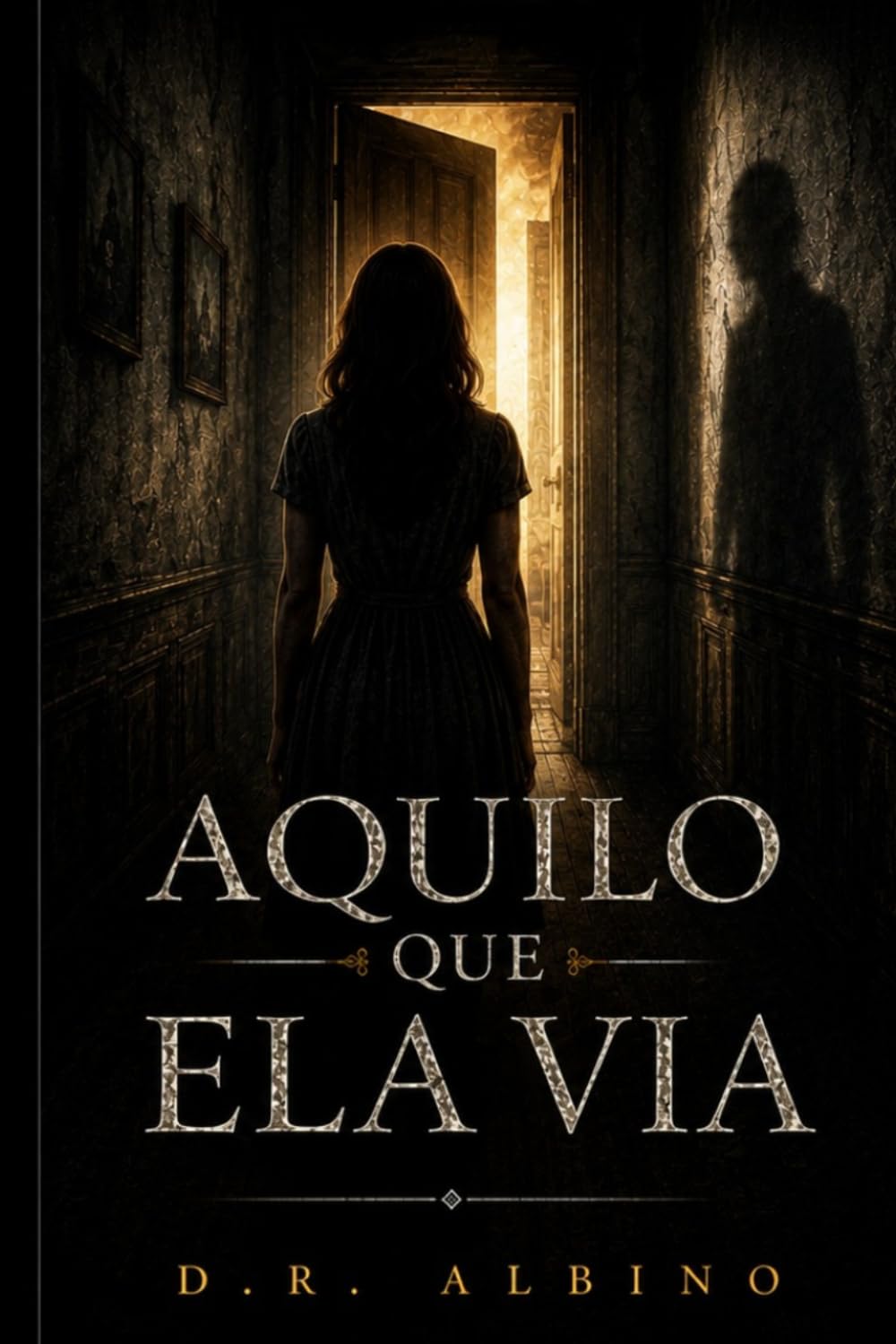 Aquilo que ela via