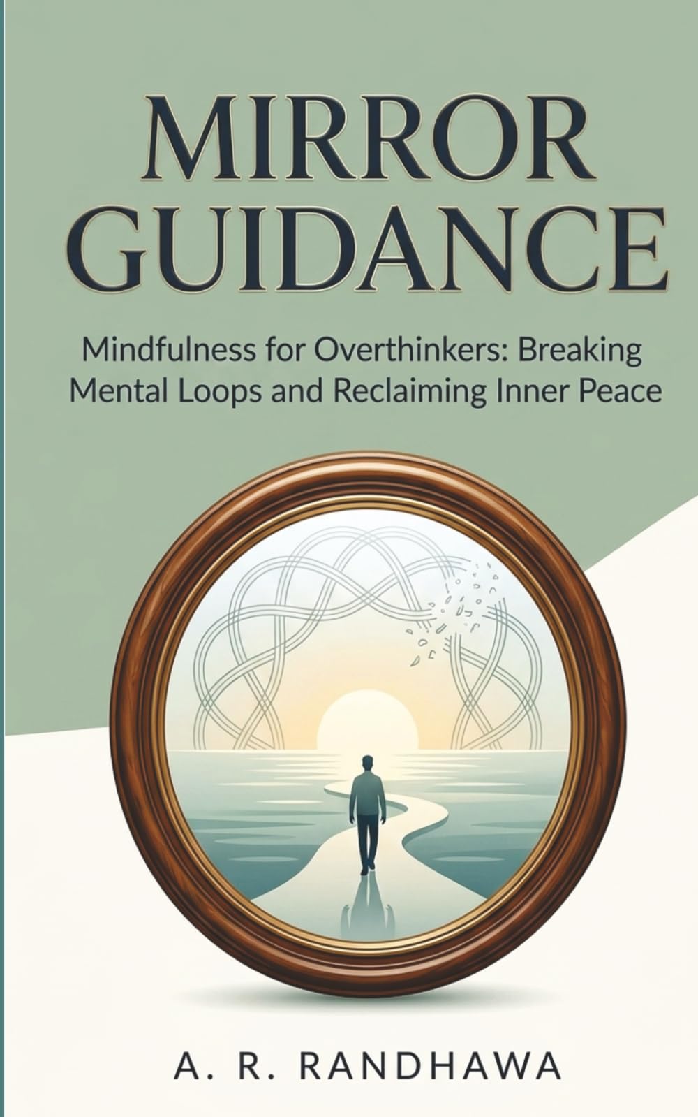Mirror Guidance: A Calm Approach to Overthinking, Mental Fatigue, and Finding Inner Space