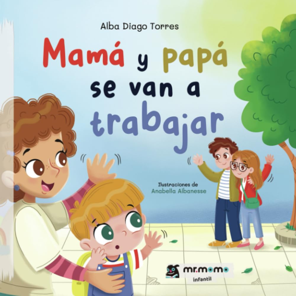 Mamá y papá se van a trabajar