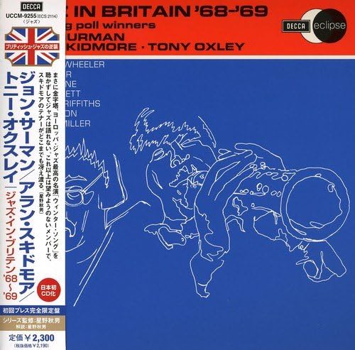 JOHN SURMAN ALAN SKIDMORE TONY OXLEY - Jazz In Britain '68-'69 - CD