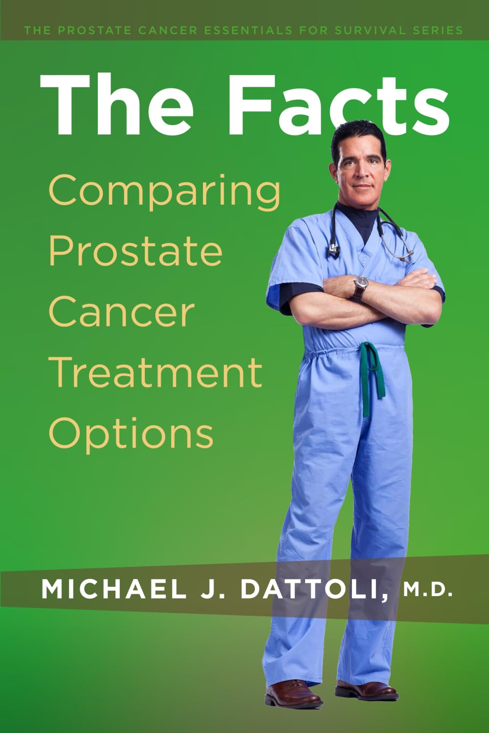 The Facts: Comparing Prostate Cancer Treatment Options