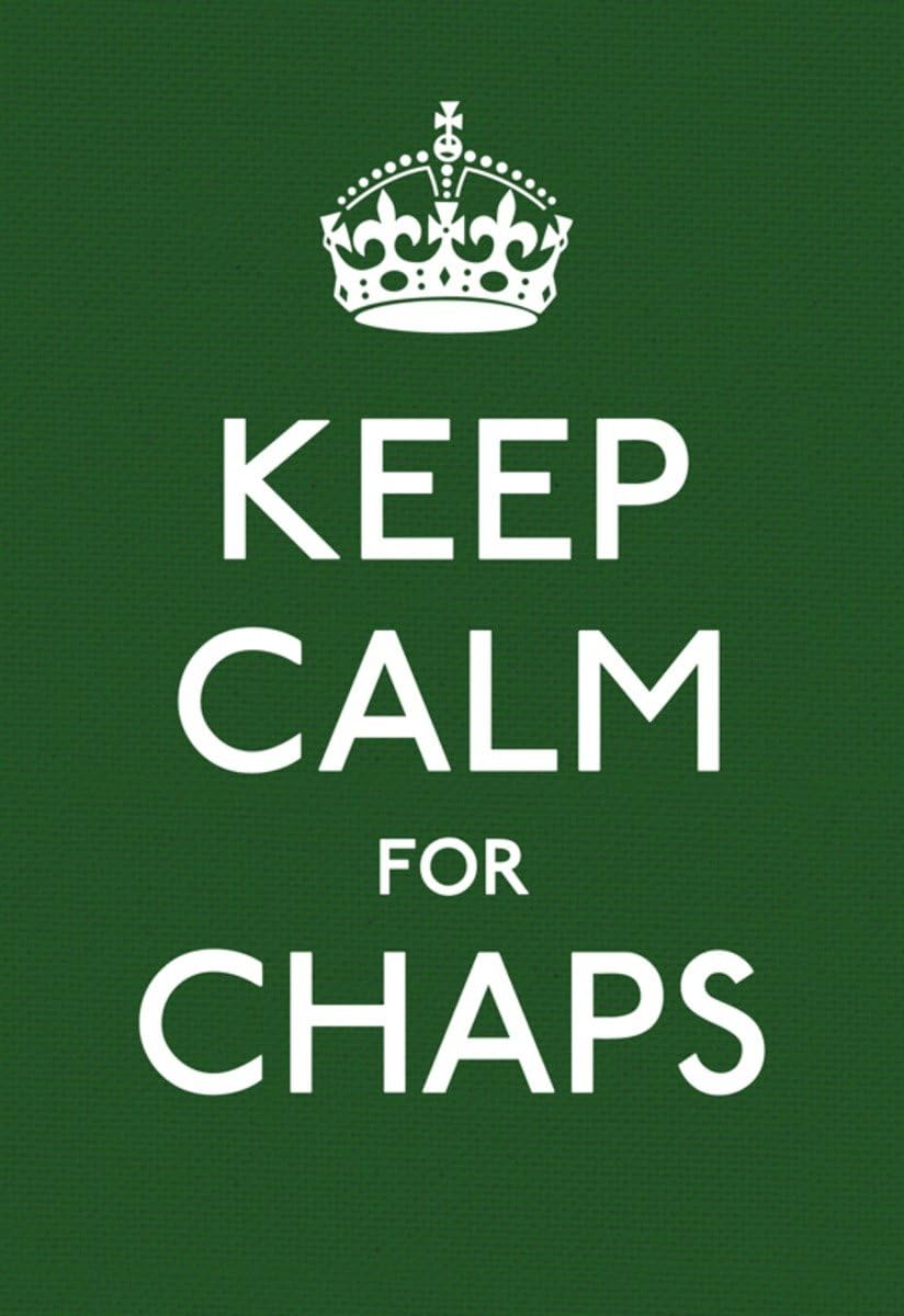 Keep Calm for Chaps (Keep Calm and Carry On) Hardcover – June 1, 2012