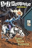 A to Z Mysteries Super Edition #4: Sleepy Hollow Sleepover