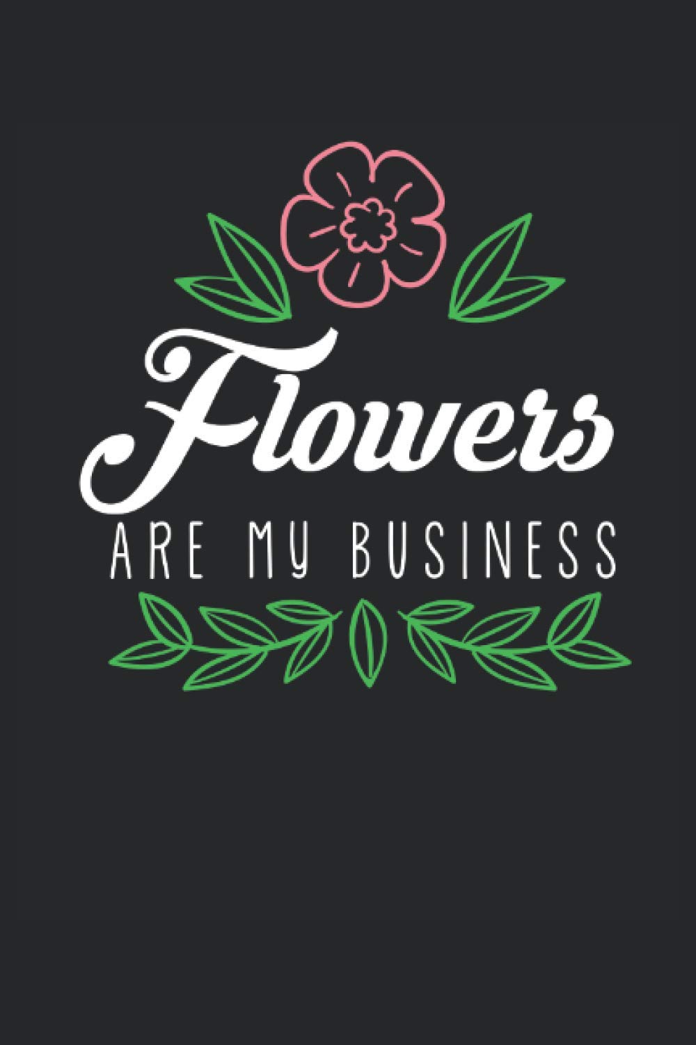 Floristry notebook: Floristry notebook A5 lined - for planning, organizing and taking notes