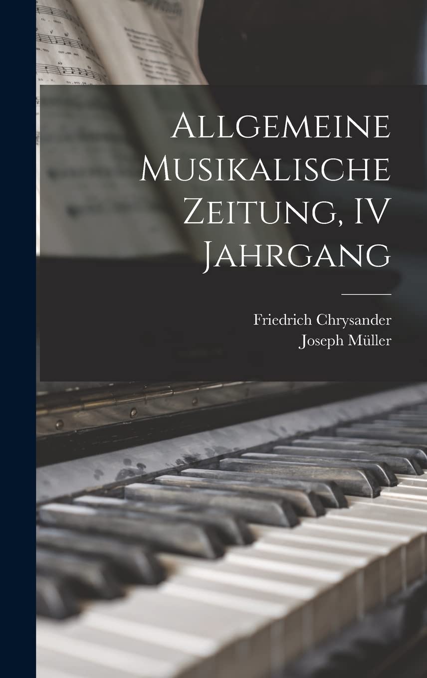 Allgemeine Musikalische Zeitung, IV Jahrgang Livre d'Histoire de la Musique en Allemand