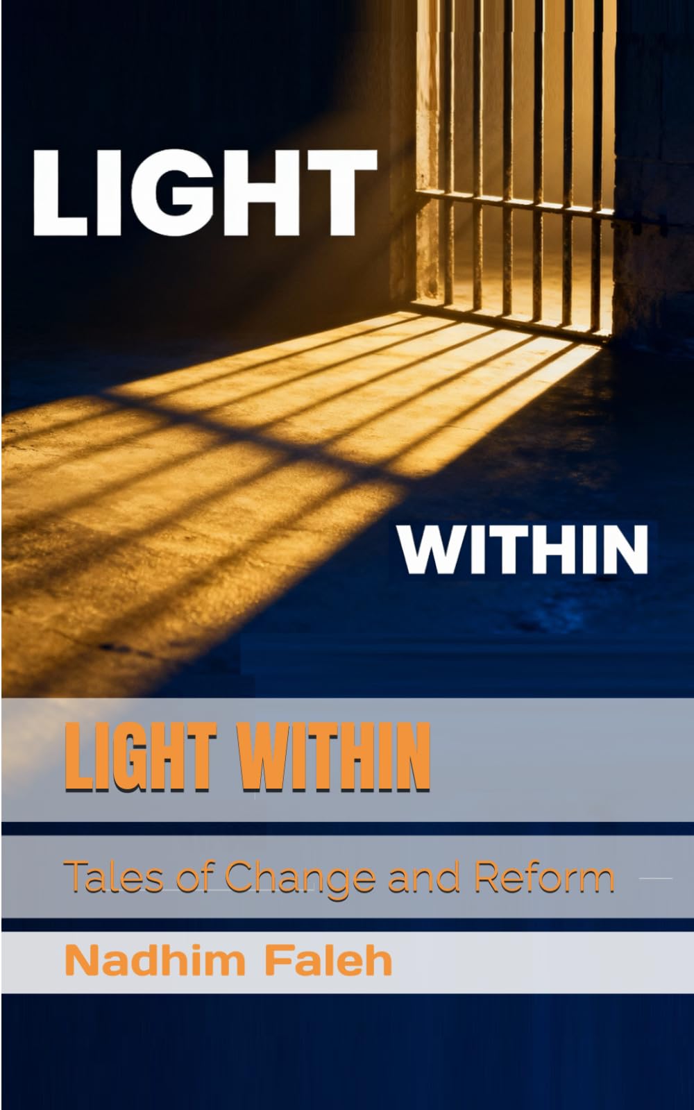 LIGHT WITHIN: Tales of Change and Reform