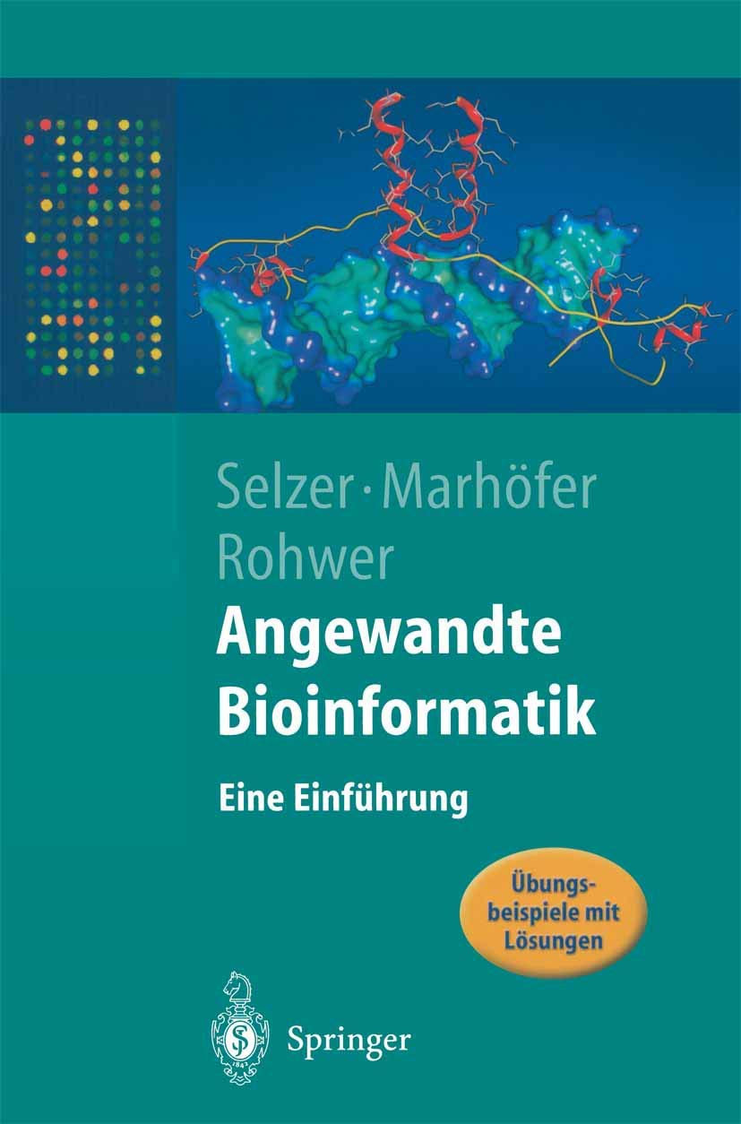 Angewandte Bioinformatik: Eine Einführung (Springer-Lehrbuch)