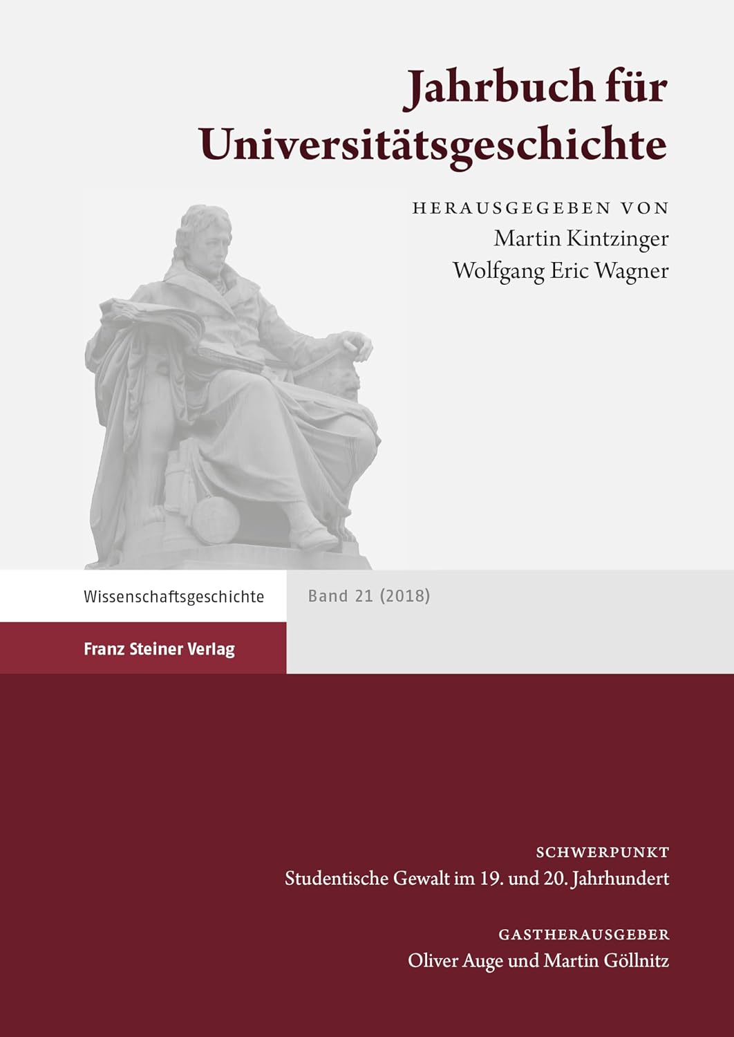 Jahrbuch für Universitätsgeschichte 21 (2018): Studentische Gewalt im 19. und 20. Jahrhundert (German Edition)      [Print Replica] Kindle Edition