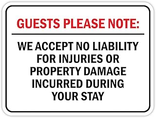 Classic Framed Plus Guests Please Note: We accept no liability for injuries or property damage incurred during your stay Wall or Door Sign | Disclaimer Waiver Notice -Small
