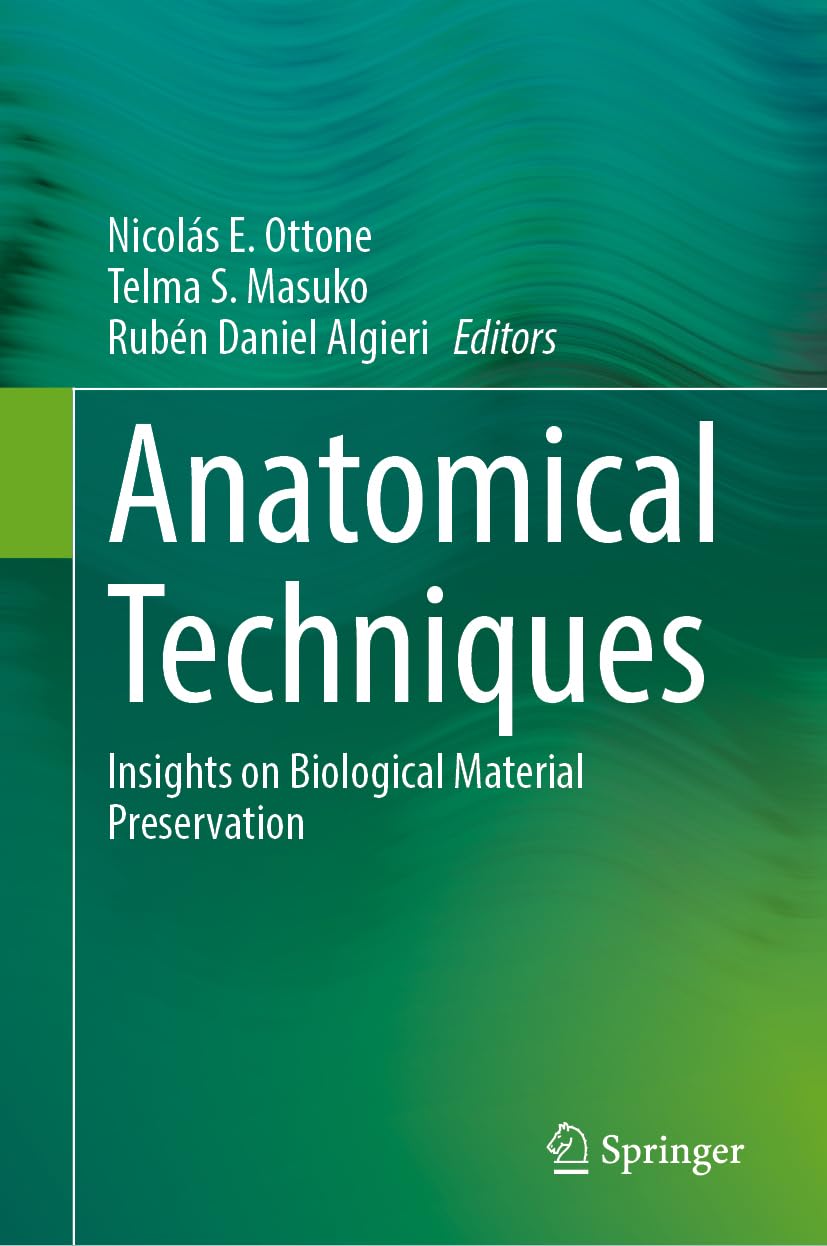 Anatomical Techniques: Insights on Biological Material Preservation