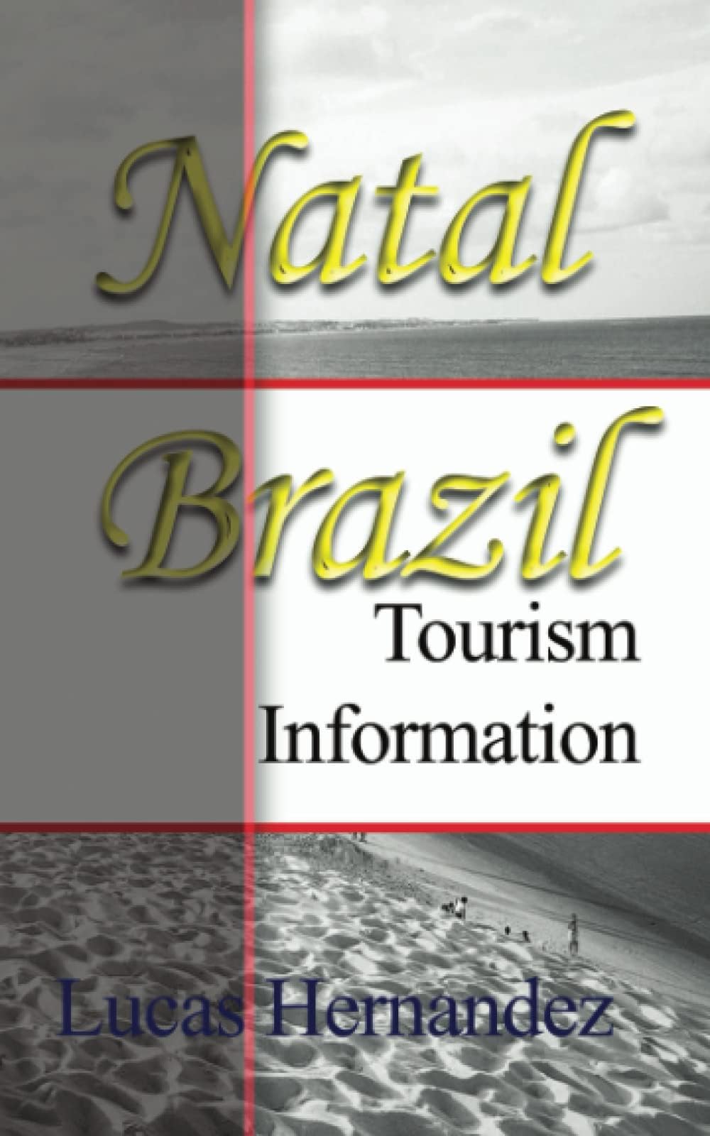 Natal, Brazil: Tourism Information